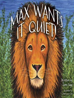 cover image of Max Wants It Quiet!